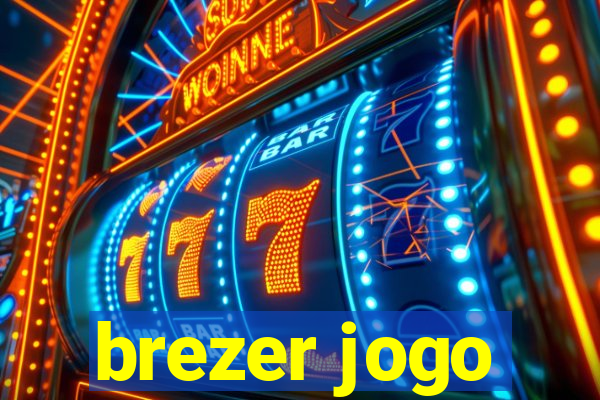 brezer jogo